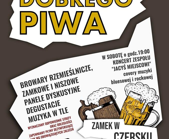  WEEKEND DOBREGO PIWA na zamku w Czersku