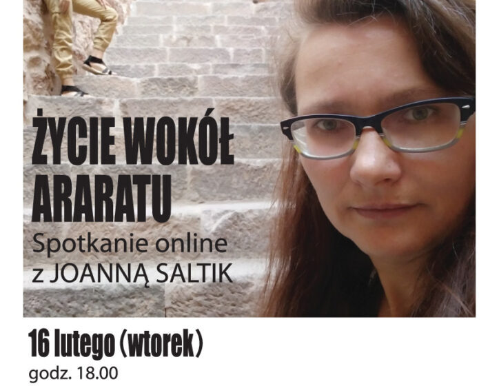  Życie wokół Araratu – spotkanie online z Jolantą Saltik