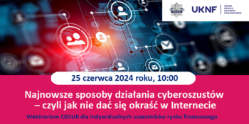 plakat UKNF na temat Cyberoszustów