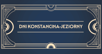 baner z napisem dni konstancina jeziorny